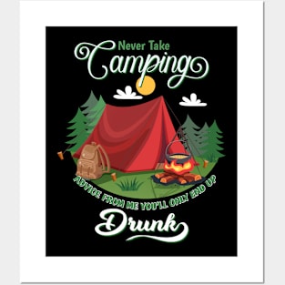 Cute Never take camping advice from me you'll only end up drunk Posters and Art